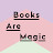 Books Are Magic
