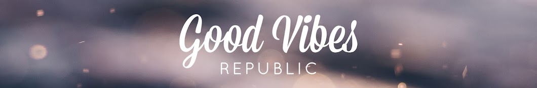 Good Vibes Republic Avatar canale YouTube 