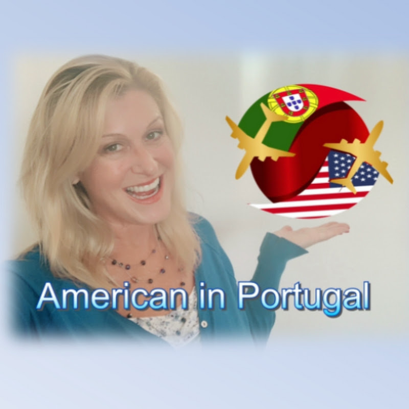 American In Portugal - Move to Portugal 