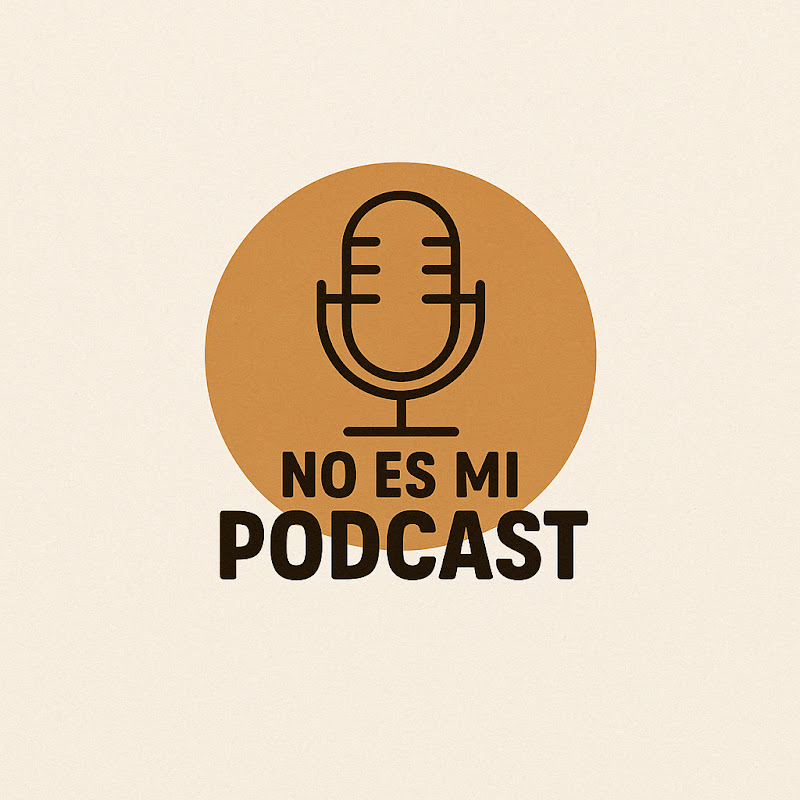 No Es Mi Podcast