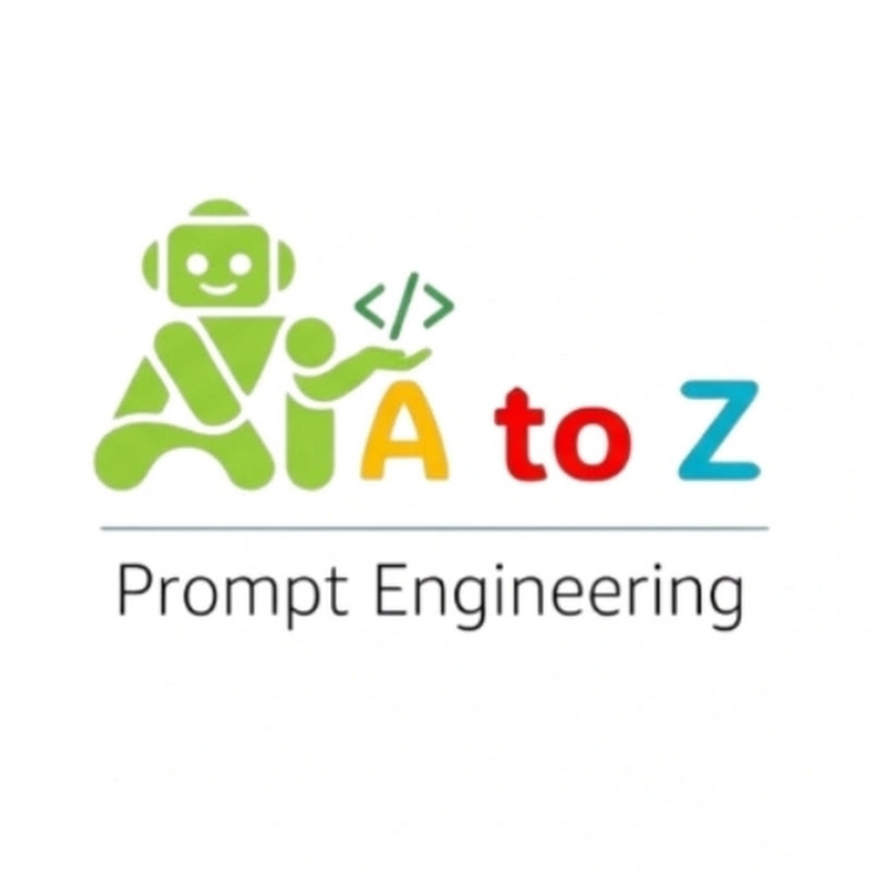 AI A TO Z Prompt Engineering