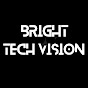 Bright Tech Vision