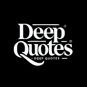Deep Quotes