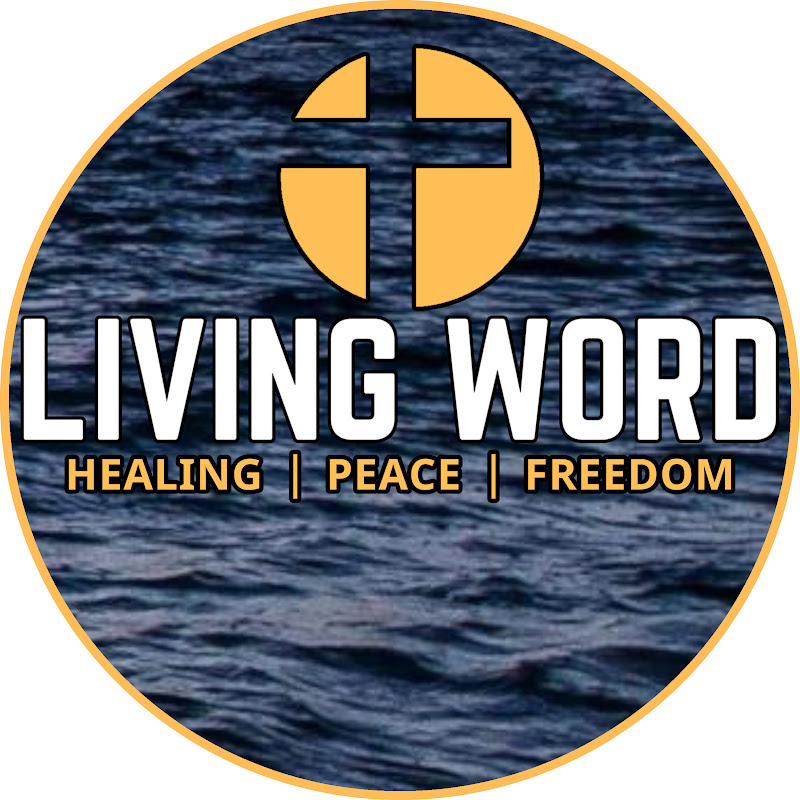 Living Word - Healing | Peace | Freedom