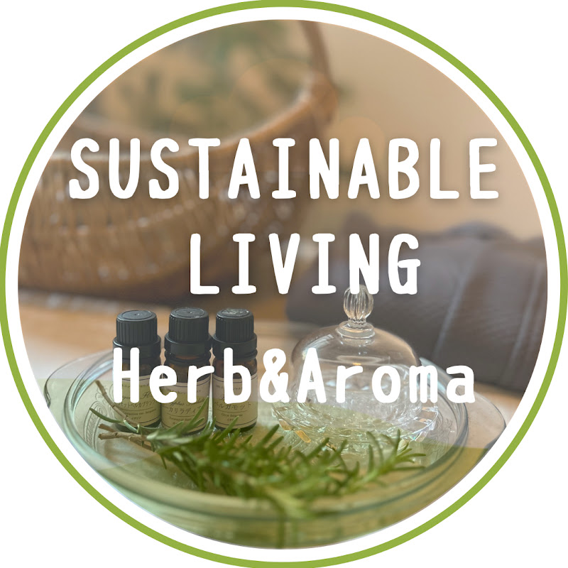 Sustainable Living   Herb&Aroma 