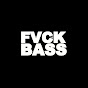 FVCK THE BASS