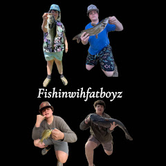 Fishinwfatboyz