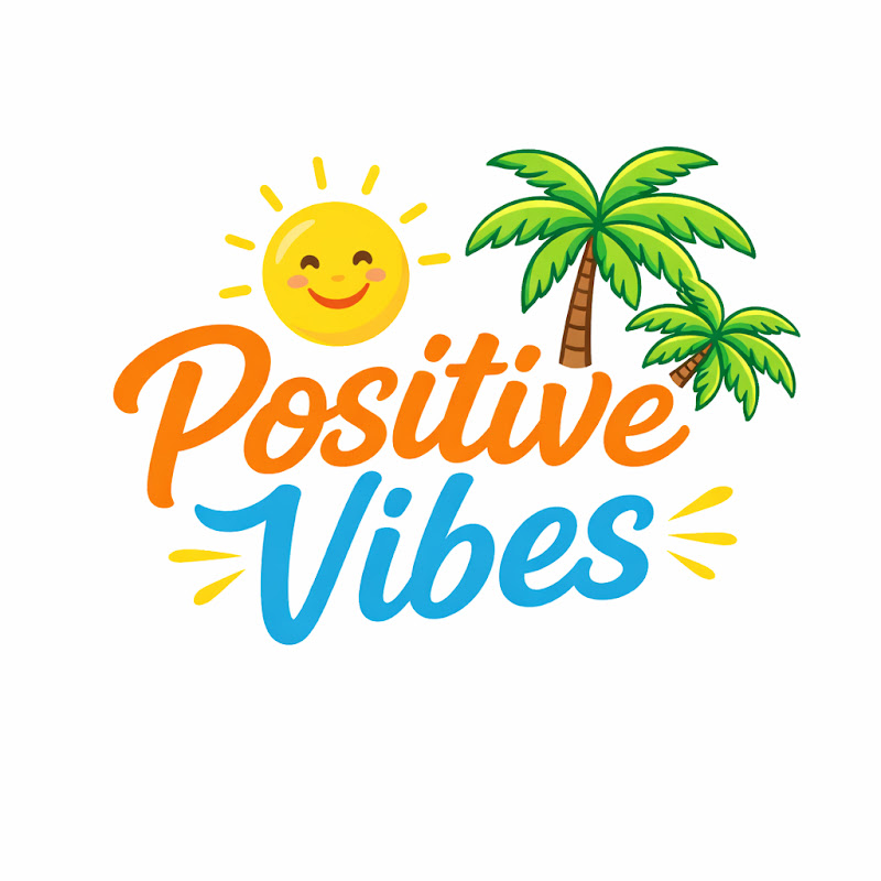 Positive Vibes