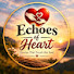 4GXumEsO1LE-channel-avatar-Echoes of Heart