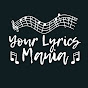 Your Lyrics Mania