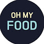 OH MY FOOD 오마이푸드