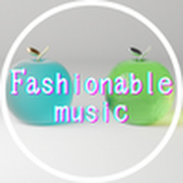 Fashionable music