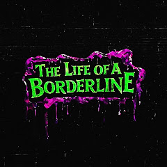 The Life Of A Borderline