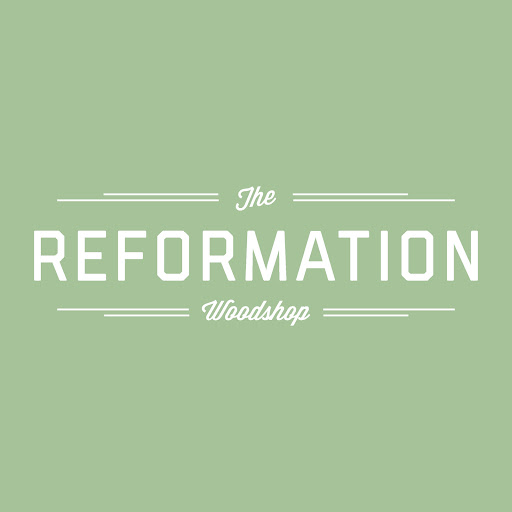 The Reformation Woodshop