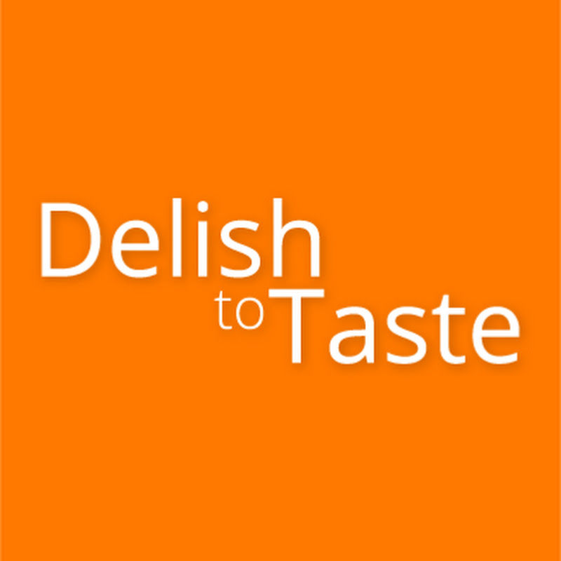 Delish to Taste