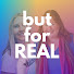 x4oFbE8iPKc-channel-avatar-But For Real {a podcast}