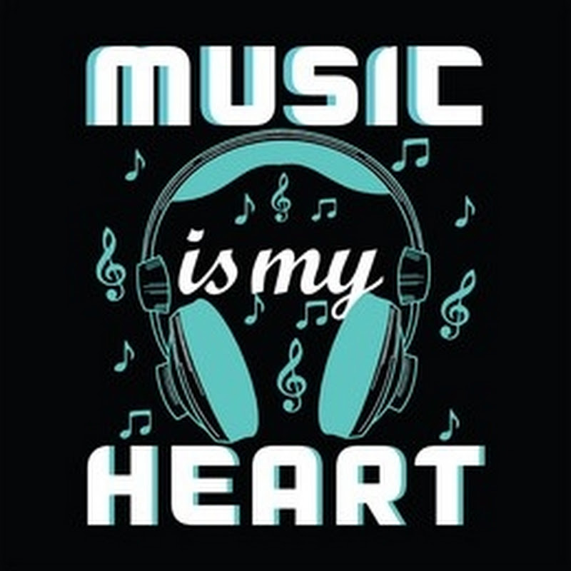 Music is my Heart 🎶