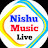 Nishu Music Live