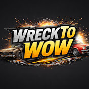 WreckToWow