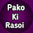 Pako Ki rasoi
