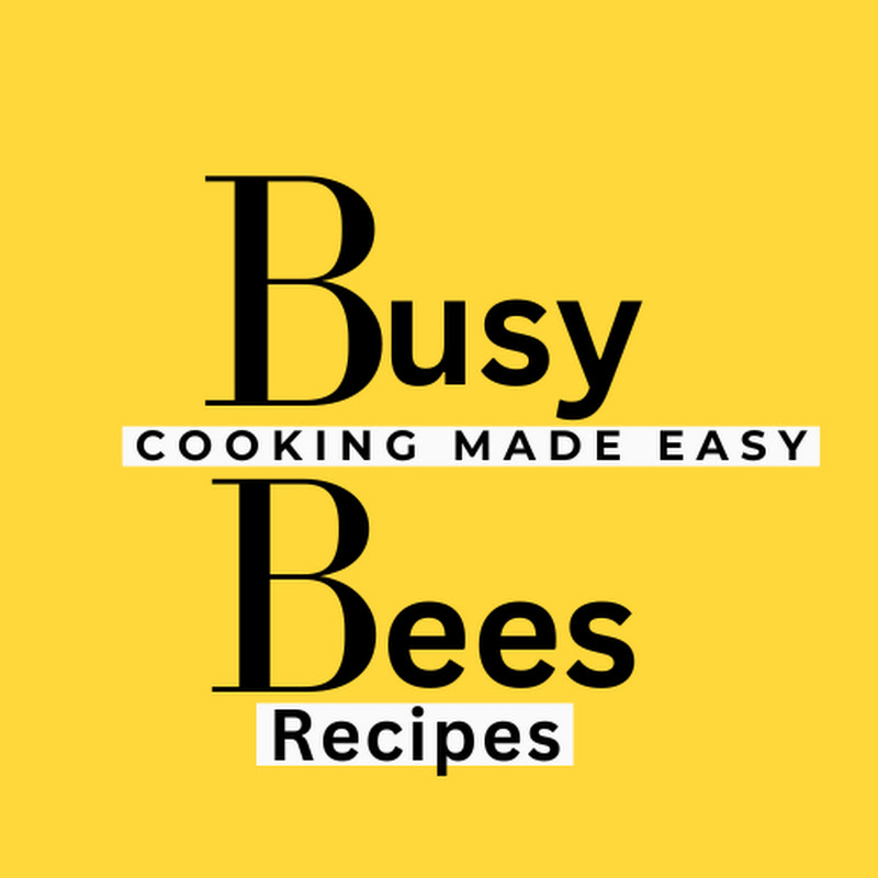 Busy Bees Recipes 