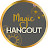 Magic Hangout