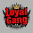@Loyalgangceo