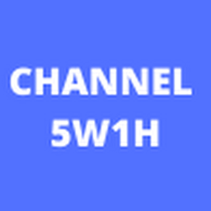 Channel 5W1H