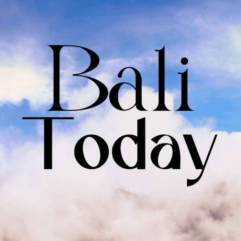 Bali Today