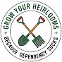 Grow Your Heirlooms