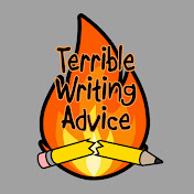 Terrible Writing Advice