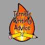 Terrible Writing Advice