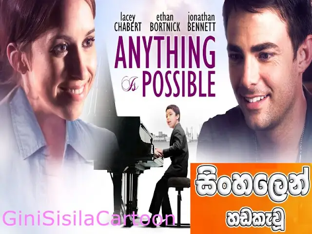 Sinhala dubbed -Anything Is Possible