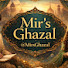 R-WBX76fOoM-channel-avatar-Mir's Ghazal