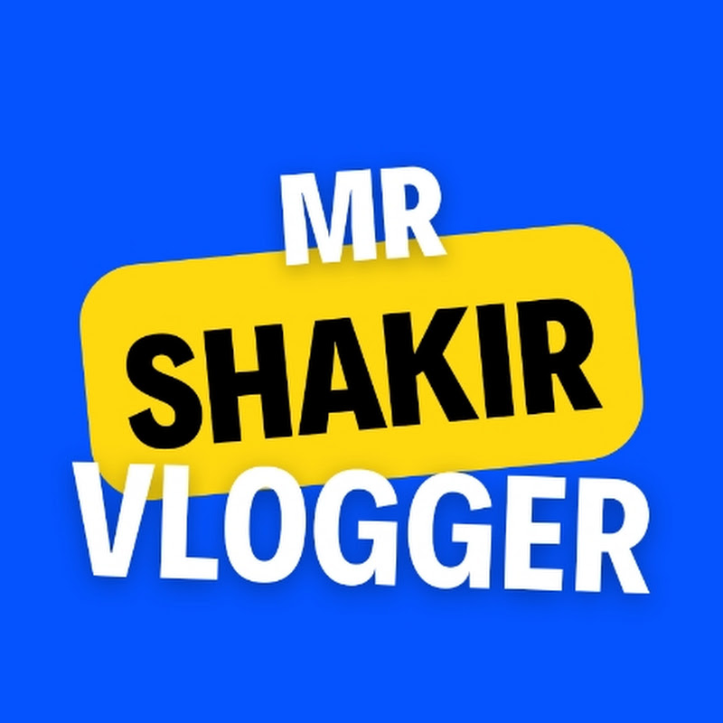 Mr Shakir Vlogger