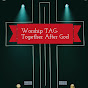 Worship TAG - Together After God 😇 YouTube Profile Photo