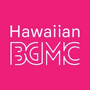 Hawaiian BGM channel