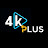 فور ك بلص - 4K Plus