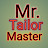 Mr. Tailor Master