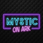 Mystic on Ark