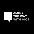 auoFEjMbxU0-channel-avatar-Along The Way Podcast
