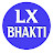 Lx Bhakti