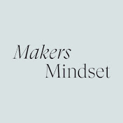 Makers Mindset Podcast