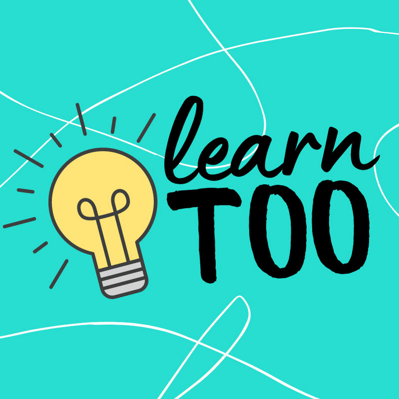 Learn Too | Creative Learning and Fun for Kids