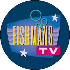 FISHMANS OFFICIAL