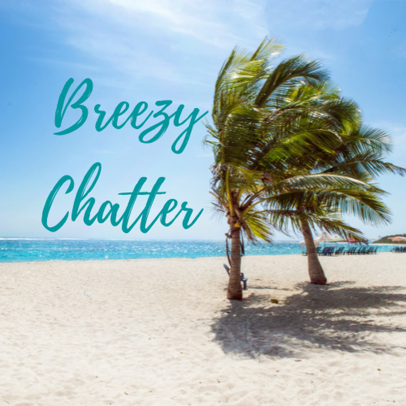 Breezy Chatter