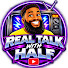 rguUK3hJ9BU-channel-avatar-Real Talk with Half