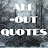 All-Out Quotes