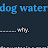 Dog Water