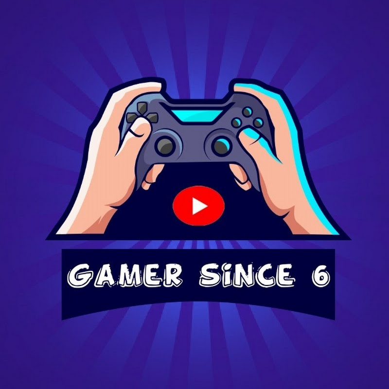 Gamer Since 6